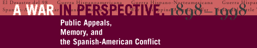 A War in Perspective, 1898-1998: Public Appeals, Memory and the Spanish-American Conflict