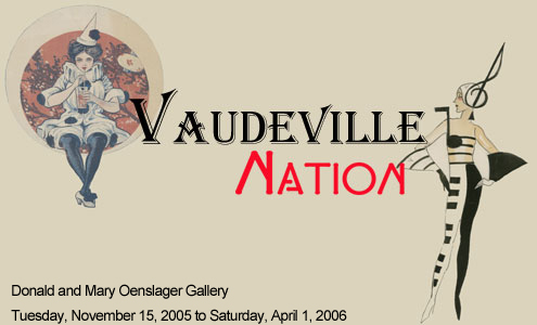 Vaudeville Nation.  From November 15, 2005 through April 1, 2006 