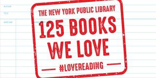 Illustration of stamp that reads: The New York Public Library 125 Books We Love #LoveReading