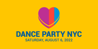 Graphic on a yellow background featuring a heart icon with three stripes in purple, red, and blue; below the heart is bold, navy text that reads: Dance Party NYC, Saturday, August 6, 2022.