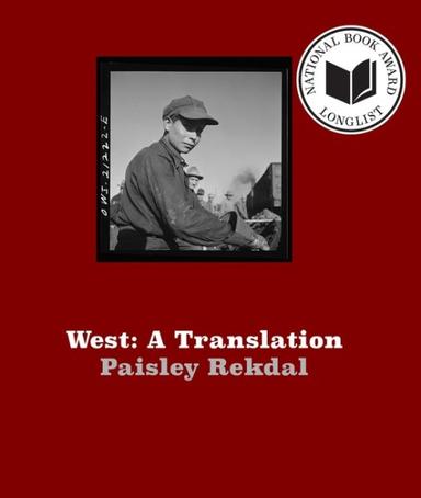 Book cover of West: a Translation, a red cover with a small image of a Chinese railroad worker.