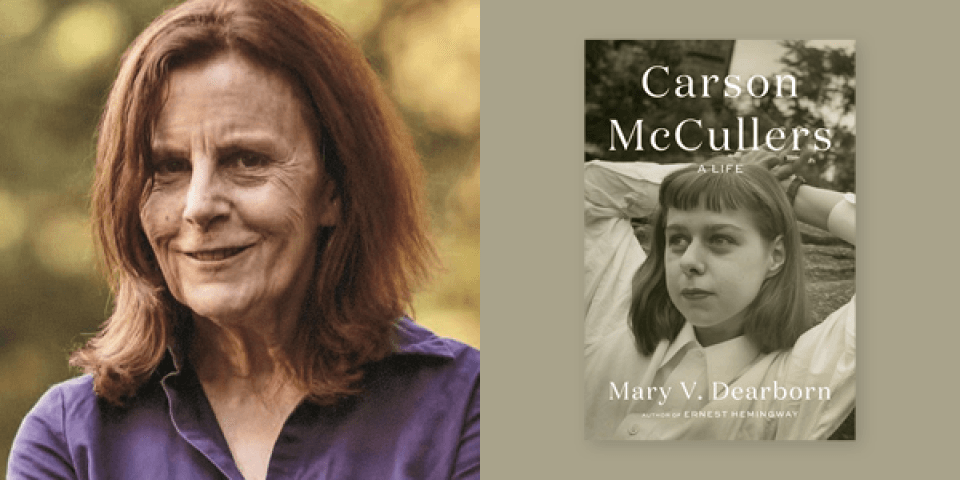 Headshot of Mary Dearborn next to the cover of her book, 'Carson McCullers.'