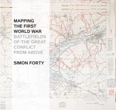  battlefields of the great conflict from above by Simon Forty 