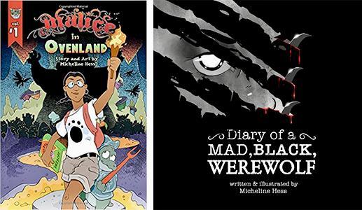 Book cover of Malice in Ovenland and  Diary of a Mad, Black, Werewolf by Micheline Hess. She is illustrator of both.