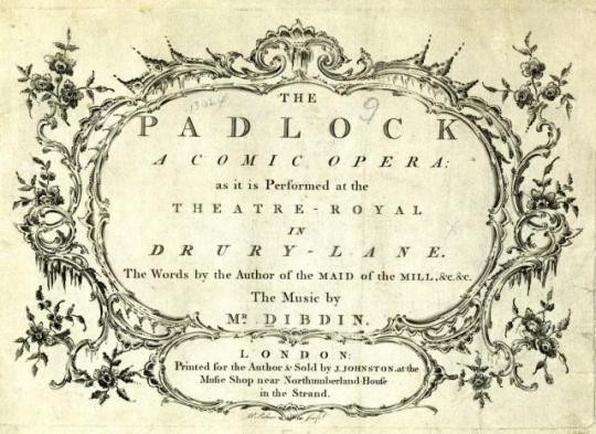 Title page of The Padlock, play by Isaac Bickerstaffe, music by Charles Dibdin