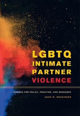 LGBTQ Intimate Partner Violence: Lessons for Policy, Practice, and Research book list