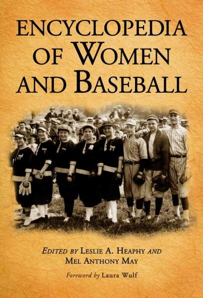 Encyclopedia of Women and Baseball