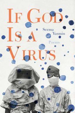 Book cover with blue dots over two figures in hazmat suits, says "If God Is a Virus"