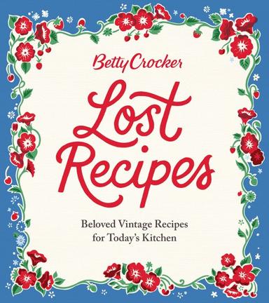 Betty Crocker Lost Recipes cover
