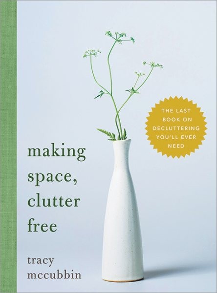 The Last Book on Decluttering You'll Ever Need