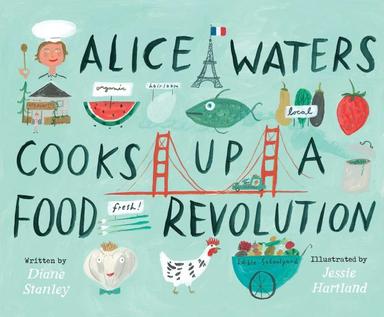 Book Cover for Alice Waters Cooks up a Food Revolution