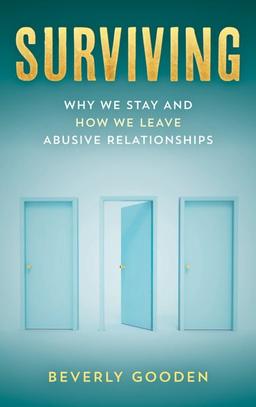 Surviving: Why We Stay and How We Leave Abusive Relationships book cover
