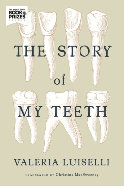 The Story of My Teeth book cover
