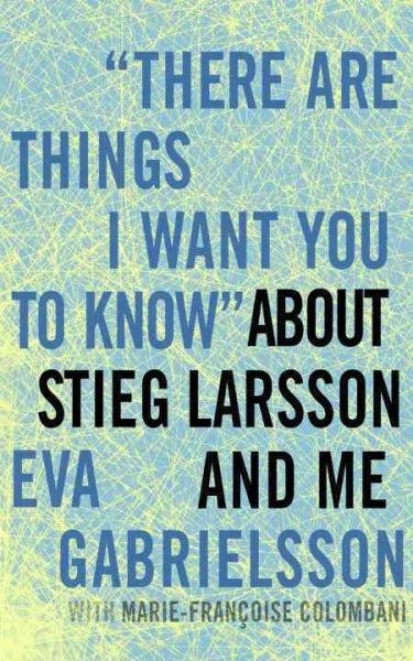 About Stieg Larsson and Me book cover