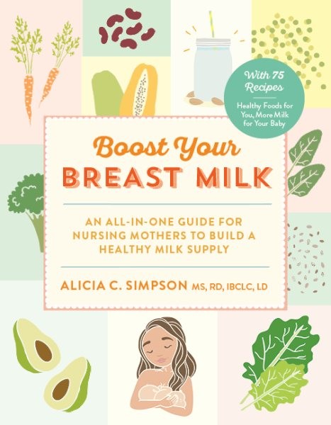 An All-in-one Guide for Nursing Mothers to Build a Healthy Milk Supply