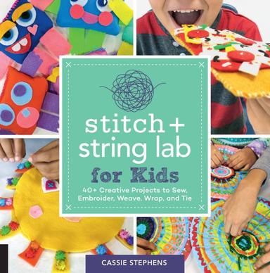Stitch + String Lab for Kids Book Cover