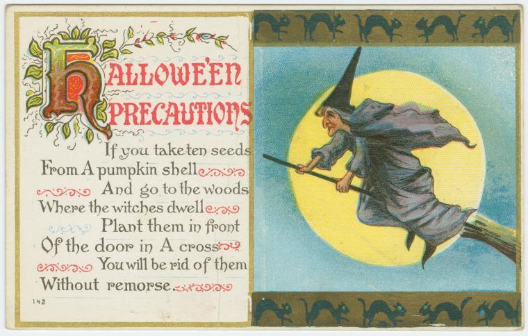 Postcard with a picture of a witch on a flying broomstick in front of a full moon on the right and a rhyme titled Hallowe'en Precautions on the left