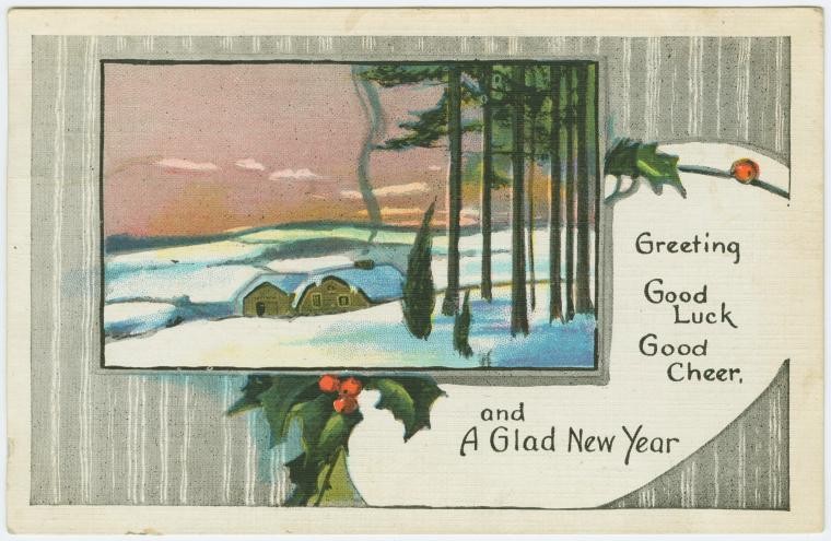 Greeting good luck good cheer, and a glad New Year