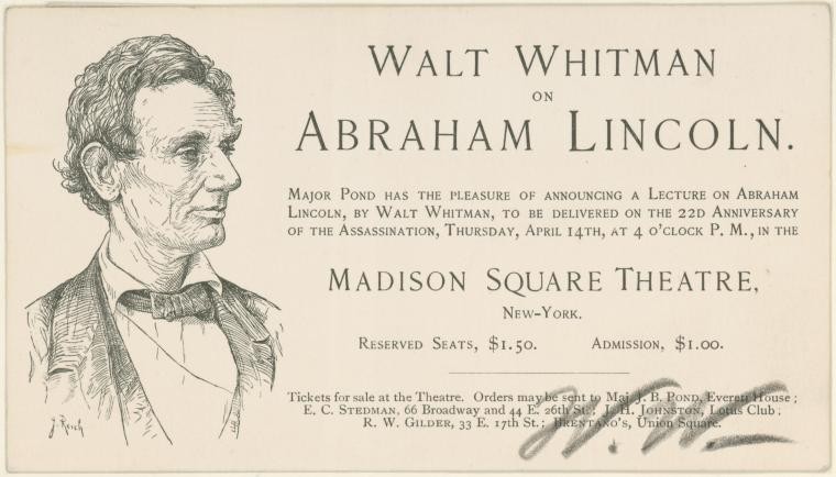 Ticket to Walt Whitman’s 1887 performance commemorating the death of Abraham Lincoln, held in New York CIty. Henry W. and Albert A. Berg Collection of English and American Literature.