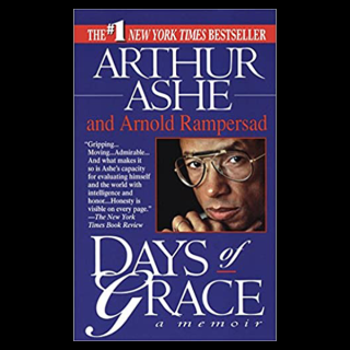 Book cover of Days of Grace: A Memoir written by Arthur Ashe adn Arnold Rampersad