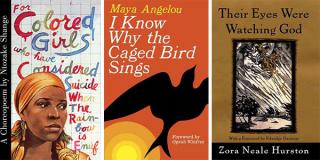 Three book covers side by side: For Colored Girls Who Have Considered Suicide When the Rainbow Is Enuf, I Know Why the Caged Bird Sings, and Their Eyes Were Watching God