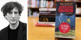 Headshot of Neil Gaiman next to his book American Gods, which has a 125 Books We Love sticker.