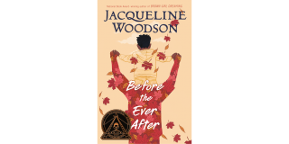 Book cover of Before the Ever After by Jacqueline Woodson