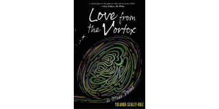 Book cover of Love from the Vortex & Other Poems by Yolanda Sealey-Ruiz, Ph.D
