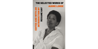 Book cover of The Selected Works of Audre Lorde by Roxane Gay