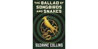 Book cover of The Ballad of Songbirds and Snakes: A Hunger Games Novel by Suzanne Collins. 