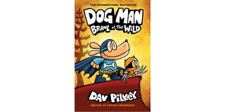 Book cover of Dog Man: Brawl of the Wild (Dog Man #6)  by Dav Pilkey. 