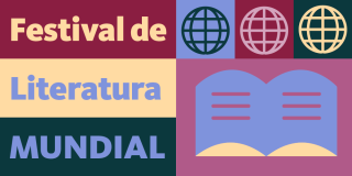 Colorful graphic featuring icons of books and globes with text in Spanish that reads: World Literature Festival.