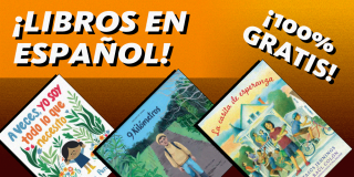 Book cover collage on an orange background that reads: Libros en español! 100% gratis!