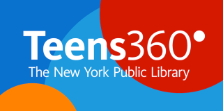 Text-based graphic reads "Teens360: The New York Public Library" on a blue, red, and orange background.