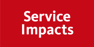 White text on a red background reads: Service Impacts.