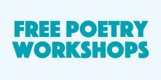 Teal text reads: Free Poetry Workshops.