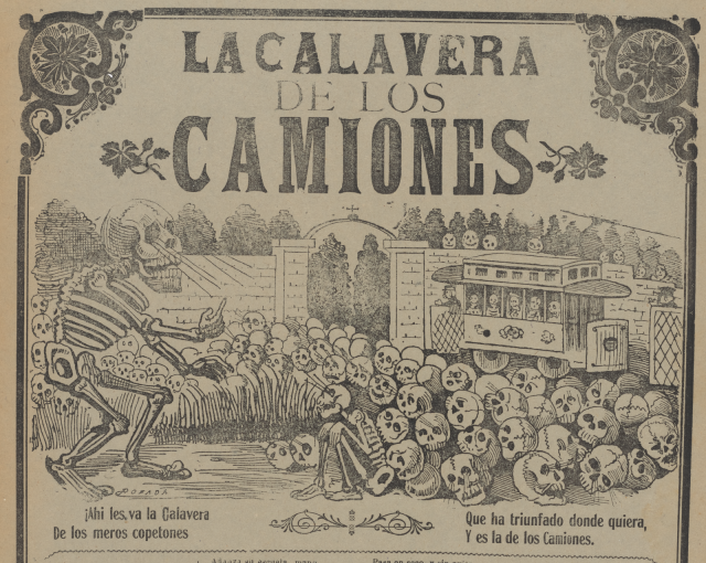 La calavera de los camiones. Text and image on buff sheet. Large skeleton in front of graveyard gate. A trolley full of skeletons. Skulls all over the ground.