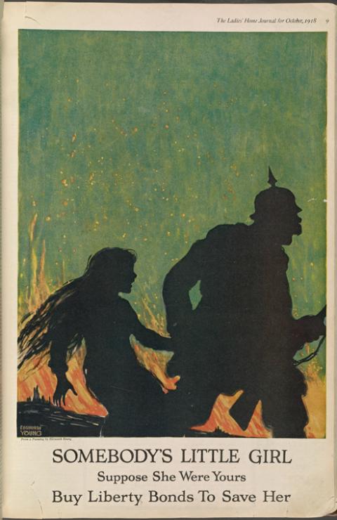 On a 1918 magazine cover shows the silhouette of a soldier grabbing the wrist of a young girl against flames burning in the distance. Text beneath the image reads 'Somebody's Little Girl, Suppose she was yours, buy Liberty Bonds to save her'