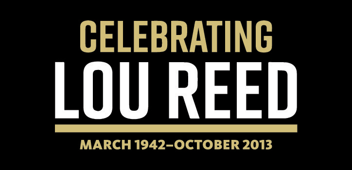 Celebrating Lou Reed
